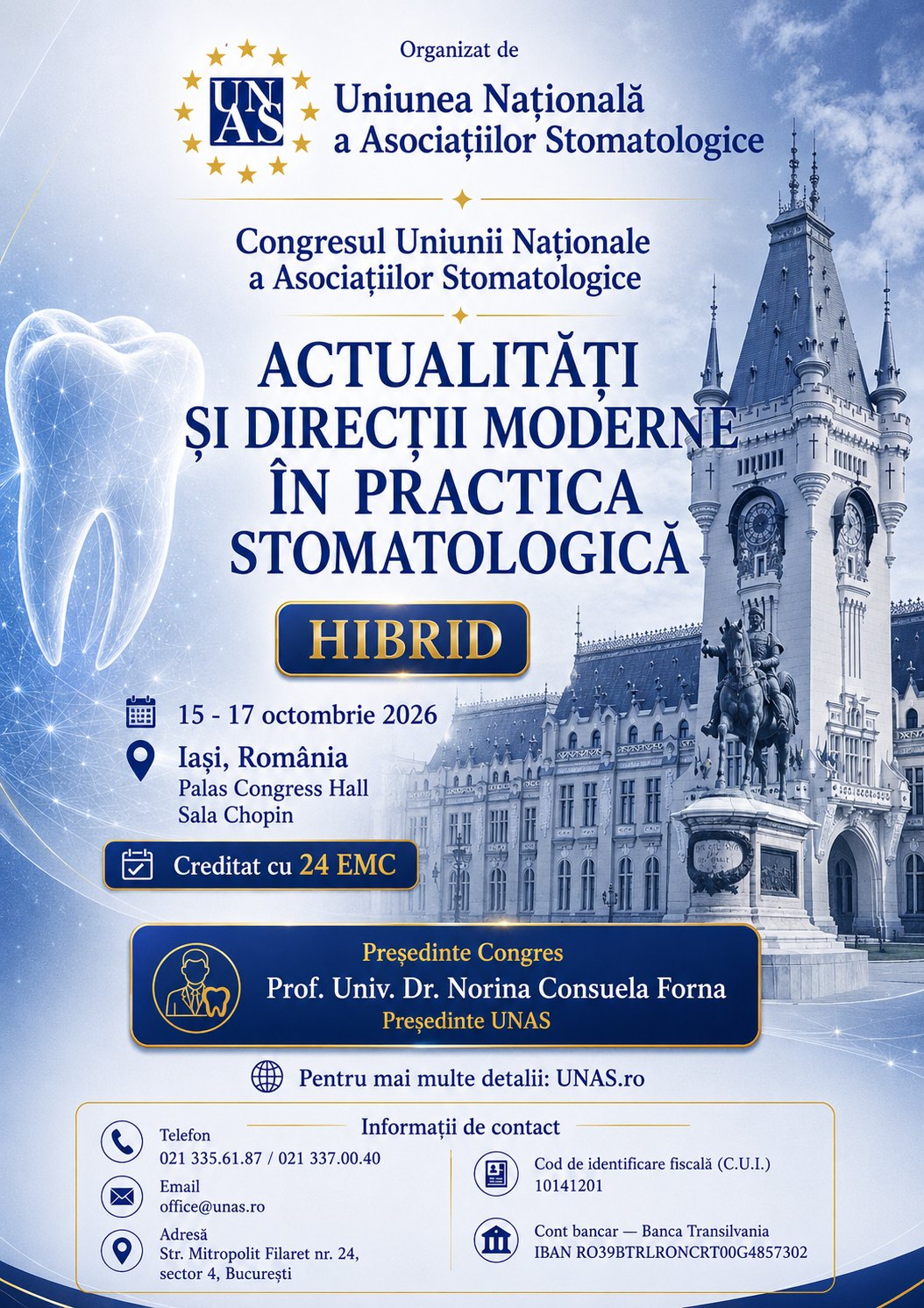 Afișul Congresului U.N.A.S. 2026 — Actualități și direcții moderne în practica stomatologică, 15–17 octombrie 2026, Palas Congress Hall — Sala Chopin, Iași, format hibrid, creditat cu 24 EMC